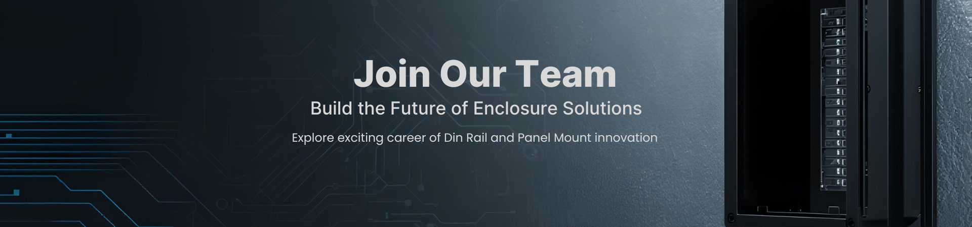 Join Our Team - Enclosure Solutions (1920 x 450 px)